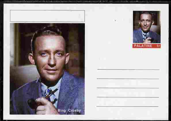 Palatine (Fantasy) Personalities - Bing Crosby postal stationery card unused and fine, stamps on , stamps on  stamps on personalities, stamps on  stamps on crosby, stamps on  stamps on music, stamps on  stamps on films, stamps on  stamps on cinema, stamps on  stamps on movies