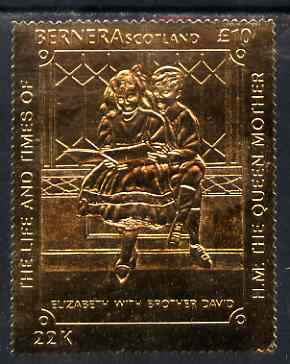 Bernera 1985 Life & Times of HM Queen Mother 10 (with Brother David) embossed in 23k gold foil unmounted mint, stamps on , stamps on  stamps on royalty, stamps on  stamps on queen mother
