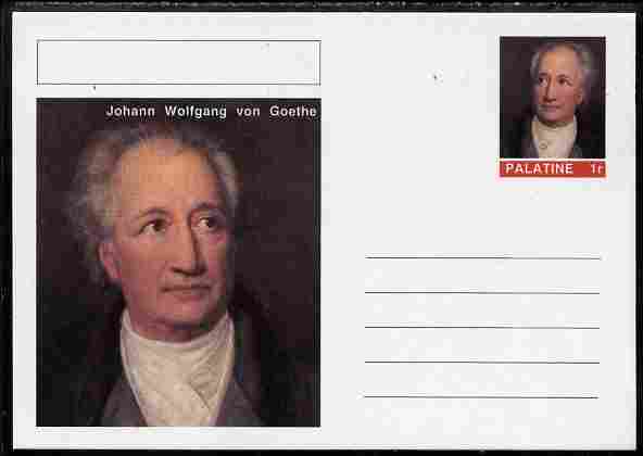 Palatine (Fantasy) Personalities - Johann Wolfgang von Goethe postal stationery card unused and fine, stamps on , stamps on  stamps on personalities, stamps on  stamps on goethe, stamps on  stamps on literature, stamps on  stamps on poetry, stamps on  stamps on science, stamps on  stamps on legal, stamps on  stamps on  law , stamps on  stamps on 