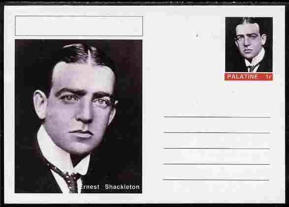 Palatine (Fantasy) Personalities - Ernest Shackleton (explorer) postal stationery card unused and fine, stamps on personalities, stamps on shackleton, stamps on ships, stamps on explorers, stamps on polar