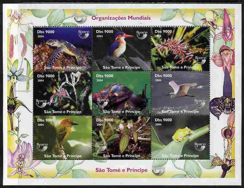 St Thomas & Prince Islands 2004 World Organisations perf sheetlet containing 9 values unmounted mint, stamps on , stamps on  stamps on turtles, stamps on  stamps on birds, stamps on  stamps on kingfishers, stamps on  stamps on orchids, stamps on  stamps on flowers, stamps on  stamps on shells, stamps on  stamps on frogs
