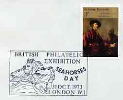 Postmark - Great Britain 1973 cover bearing illustrated cancellation for British Philatelic Exhibition (Seahorse Day), stamps on stamp exhibitions, stamps on horses, stamps on seahorses