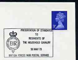 Postmark - Great Britain 1973 cover bearing illustrated cancellation for Presentation of Standards to Regiment of the Household Cavalry (BFPS), stamps on , stamps on  stamps on militaria