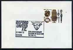 Postmark - Great Britain 1973 cover bearing illustrated cancellation for Oxford United FC, 10th Anniversary season in League, stamps on football, stamps on sport