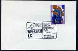 Postmark - Great Britain 1973 cover bearing illustrated cancellation for Wrexham FC Centenary Year, stamps on football, stamps on birds, stamps on robin, stamps on sport