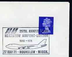 Postmark - Great Britain 1971 cover bearing illustrated cancellation for 25th Anniversary Heathrow Airport, showing Jumbo Jet, stamps on , stamps on  stamps on airports, stamps on  stamps on aviation, stamps on  stamps on boeing