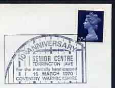 Postmark - Great Britain 1970 cover bearing illustrated cancellation for 10th Anniversary Senior Centre for Mentally Handicapped