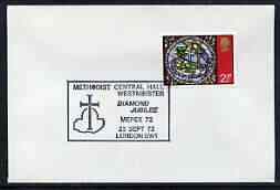 Postmark - Great Britain 1972 cover bearing special cancellation for Methodist Central Hall Westminster Diamond Jubilee (Mepex), stamps on religion, stamps on churches