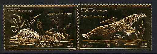 Staffa 1976 Eastern Brown Pelican (Male & Female) \A38 + \A38 se-tenant pair perforated & embossed in 23 carat gold foil unmounted mint, stamps on birds, stamps on pelicans