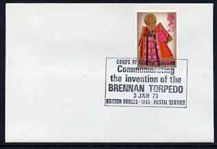 Postmark - Great Britain 1973 cover bearing special cancellation for Corps of Royal Engineers - Commemorating the invention of the Brennan Torpedo (BFPS), stamps on , stamps on  stamps on militaria, stamps on  stamps on submarines