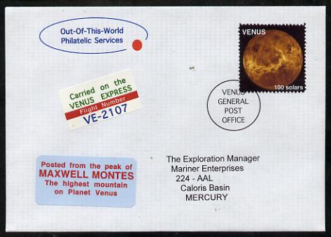 Planet Venus (Fantasy) cover to Mercury bearing Venus 100 solar stamp 'Posted from the peak of Maxwell Montes' and carried on the 'Venus Express Flight VE-2107'.  An attractive fusion between Science Fiction and Philatelic Fantasy produced by 'Out of this World Philatelic Services'., stamps on , stamps on  stamps on space, stamps on  stamps on planets, stamps on  stamps on cinderella, stamps on  stamps on sci-fi