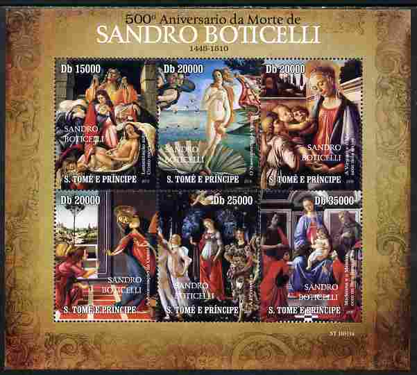St Thomas & Prince Islands 2010 500th Anniversary of Death of Boticelli perf sheetlet containing 6 values unmounted mint , stamps on , stamps on  stamps on personalities, stamps on  stamps on arts, stamps on  stamps on botticelli, stamps on  stamps on venus, stamps on  stamps on shells, stamps on  stamps on 