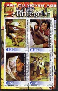 Ivory Coast 2003 Art of the Modern Age - Paintings by Pieter Bruegel perf sheetlet containing 4 values unmounted mint, stamps on , stamps on  stamps on arts, stamps on  stamps on 