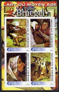 Ivory Coast 2003 Art of the Modern Age - Paintings by Pieter Bruegel imperf sheetlet containing 4 values unmounted mint, stamps on , stamps on  stamps on arts, stamps on  stamps on 