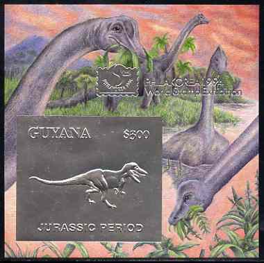 Guyana 1994 Jurassic Period #2 $300 silver foil on card m/sheet (plain edges) with Philakorea 94 logo & imprint from a limited numbered edition, stamps on , stamps on  stamps on dinosaurs, stamps on stamp exhibitions