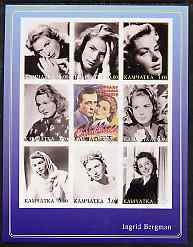 Kamchatka Republic 2001 Ingrid Bergman imperf sheetlet containing set of 9 values unmounted mint, stamps on , stamps on  stamps on films, stamps on  stamps on movies, stamps on  stamps on cinema, stamps on  stamps on entertainments, stamps on  stamps on women, stamps on  stamps on personalities