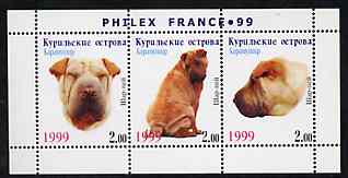 Kuril Islands 1999 Philex France Stamp Exhibition - Dogs #20 (Chinese Shar-pei) perf sheetlet containing 3 values unmounted mint, stamps on , stamps on  stamps on stamp exhibitions, stamps on  stamps on dogs