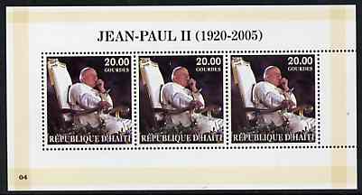 Haiti 2005 Pope John Paul II perf sheetlet #4 (Text in French) containing 3 values, unmounted mint (inscribed 04), stamps on personalities, stamps on religion, stamps on popes, stamps on pope