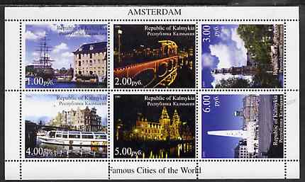 Kalmikia Republic 2000 Famous Cities of the World - Amsterdam perf sheetlet containing 6 values unmounted mint, stamps on , stamps on  stamps on ships, stamps on  stamps on canals, stamps on  stamps on bridges, stamps on  stamps on tourism
