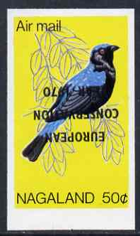 Nagaland 1970 European Conservation Year opt INVERTED on 1969 Blue-Backed Fairy Bluebird 50c imperf unmounted mint*, stamps on birds