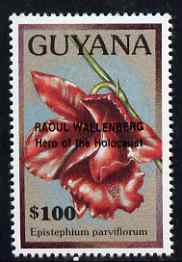 Guyana 1990 (?) Raoul Wallenberg (Hero of the Holocaust) opt on $100.00 orchid (Epistephium p) from World Personalities overprints, unmounted mint as SG type 465, stamps on , stamps on  stamps on personalities, stamps on  stamps on orchids, stamps on  stamps on flowers, stamps on  stamps on judaica, stamps on  stamps on  ww2 , stamps on  stamps on human rights