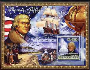 St Thomas & Prince Islands 2007 US Presidents #03 Thomas Jefferson perf s/sheet containing 1 value unmounted mint , stamps on personalities, stamps on constitutions, stamps on americana, stamps on us presidents, stamps on indians, stamps on ships