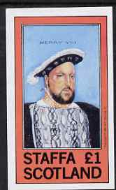 Staffa 1981 Monarchs - Henry VIII imperf souvenir sheet (£1 value) unmounted mint, stamps on royalty