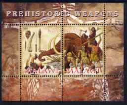 Malawi 2008 Prehistoric Weapons perf sheetlet containing 2 values unmounted mint, stamps on , stamps on  stamps on dinosaurs, stamps on  stamps on mammoths, stamps on  stamps on elephants