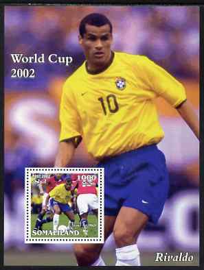 Somaliland 2002 Football World Cup perf s/sheet (Rivaldo) unmounted mint, stamps on football, stamps on personalities