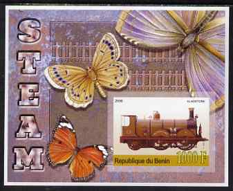 Benin 2006 Early Steam Locos #1 (Gladstone) imperf m/sheet with Butterflies in background unmounted mint, stamps on railways, stamps on butterflies