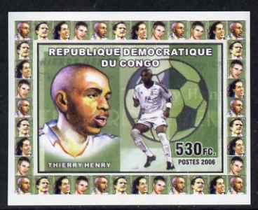 Congo 2006 Footballers #1 - Henry Thierry individual imperf deluxe sheet unmounted mint, stamps on football, stamps on personalities, stamps on 