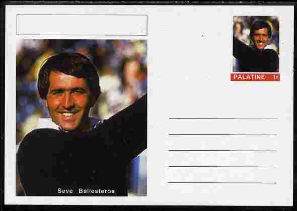 Palatine (Fantasy) Personalities - Seve Ballesteros (golf) postal stationery card unused and fine, stamps on , stamps on  stamps on personalities, stamps on  stamps on sport, stamps on  stamps on golf