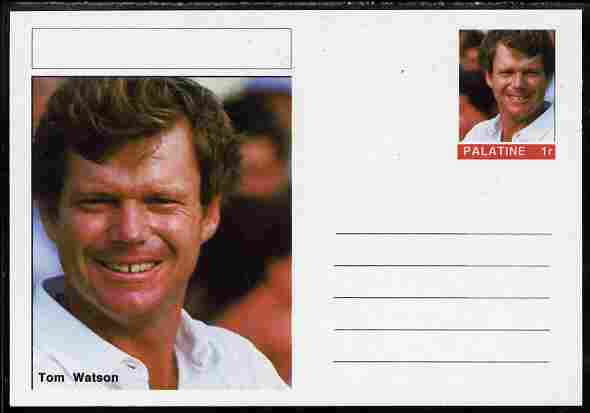 Palatine (Fantasy) Personalities - Tom Watson (golf) postal stationery card unused and fine, stamps on , stamps on  stamps on personalities, stamps on  stamps on sport, stamps on  stamps on golf