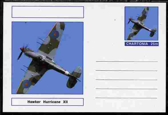 Chartonia (Fantasy) Aircraft - Hawker Hurricane XII postal stationery card unused and fine, stamps on , stamps on  stamps on transport, stamps on  stamps on aviation, stamps on  stamps on hurricane, stamps on  stamps on  ww2 , stamps on  stamps on 