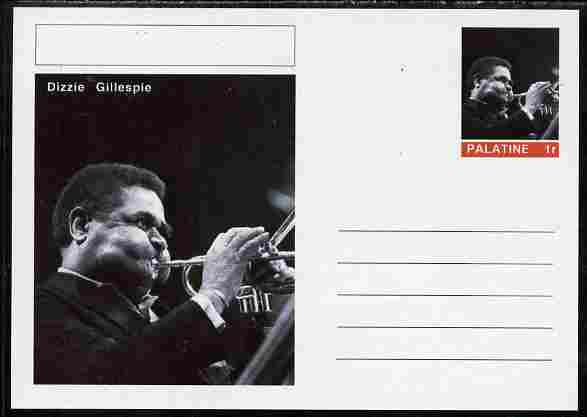 Palatine (Fantasy) Personalities - Dizzie Gillespie postal stationery card unused and fine, stamps on personalities, stamps on music, stamps on jazz, stamps on 