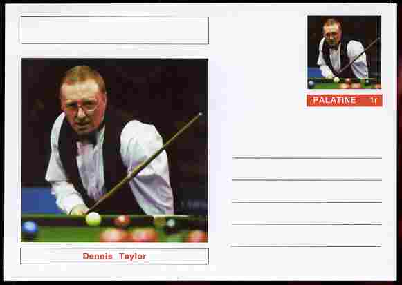 Palatine (Fantasy) Personalities - Dennis Taylor (snooker) postal stationery card unused and fine, stamps on , stamps on  stamps on personalities, stamps on  stamps on sport, stamps on  stamps on snooker