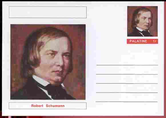 Palatine (Fantasy) Personalities - Robert Schumann (Composer) postal stationery card unused and fine, stamps on personalities, stamps on music, stamps on composers