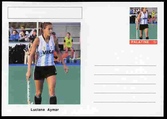 Palatine (Fantasy) Personalities - Luciana Aymar (field hockey) postal stationery card unused and fine, stamps on , stamps on  stamps on personalities, stamps on  stamps on sport, stamps on  stamps on field hockey