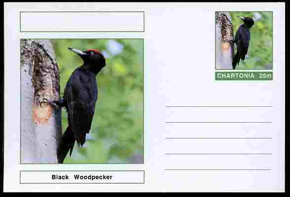 Chartonia (Fantasy) Birds - Black Woodpecker postal stationery card unused and fine, stamps on , stamps on  stamps on birds, stamps on  stamps on 