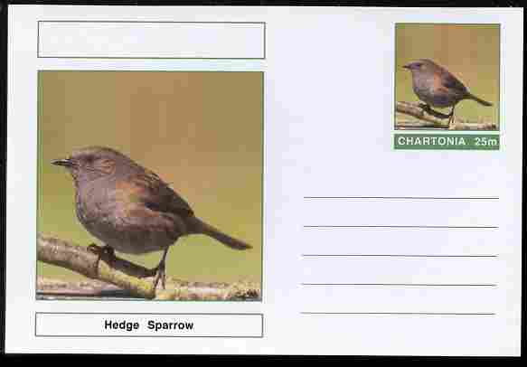 Chartonia (Fantasy) Birds - Hedge Sparrow postal stationery card unused and fine, stamps on , stamps on  stamps on birds, stamps on  stamps on 