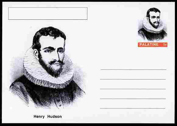 Palatine (Fantasy) Personalities - Henry Hudson (explorer) postal stationery card unused and fine, stamps on , stamps on  stamps on personalities, stamps on  stamps on ships, stamps on  stamps on explorers, stamps on  stamps on navigators