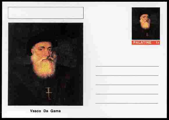 Palatine (Fantasy) Personalities - Vasco Da Gama (explorer) postal stationery card unused and fine, stamps on personalities, stamps on ships, stamps on explorers, stamps on navigators