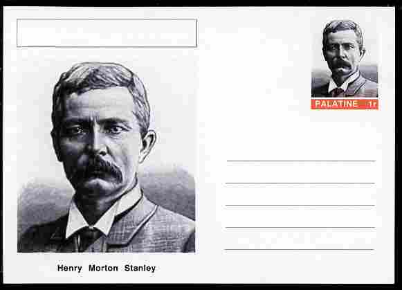 Palatine (Fantasy) Personalities - Henry Morton Stanley (explorer) postal stationery card unused and fine, stamps on , stamps on  stamps on personalities, stamps on  stamps on explorers, stamps on  stamps on 