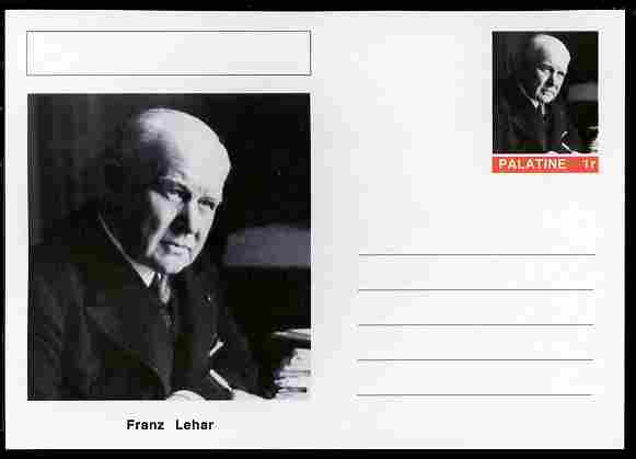 Palatine (Fantasy) Personalities - Franz Lehar (composer) postal stationery card unused and fine, stamps on personalities, stamps on music, stamps on composers