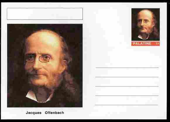 Palatine (Fantasy) Personalities - Jacques Offenbach (composer) postal stationery card unused and fine, stamps on , stamps on  stamps on personalities, stamps on  stamps on music, stamps on  stamps on composers, stamps on  stamps on opera