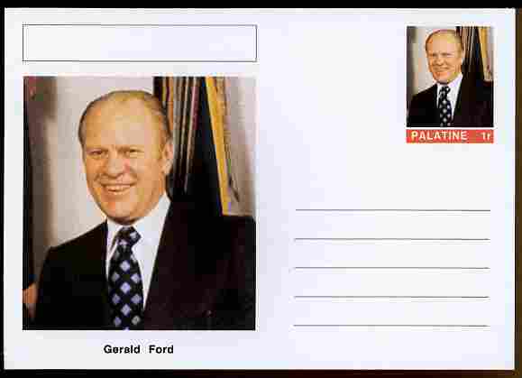 Palatine (Fantasy) Personalities - Gerald Ford (38th USA President) postal stationery card unused and fine, stamps on , stamps on  stamps on personalities, stamps on  stamps on constitutions, stamps on  stamps on usa presidents, stamps on  stamps on americana, stamps on  stamps on ford