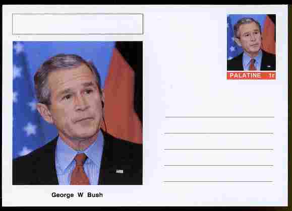 Palatine (Fantasy) Personalities - George W Bush (43rd USA President) postal stationery card unused and fine, stamps on , stamps on  stamps on personalities, stamps on  stamps on constitutions, stamps on  stamps on usa presidents, stamps on  stamps on americana, stamps on  stamps on bush