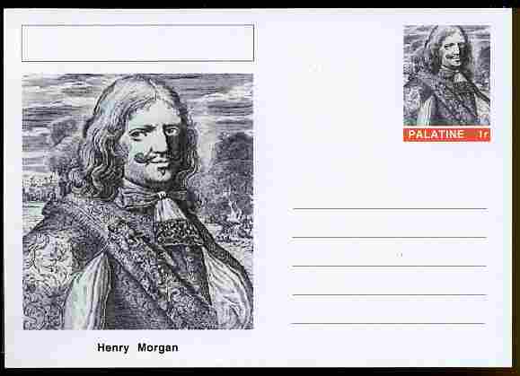 Palatine (Fantasy) Personalities - Henry Morgan (pirate) postal stationery card unused and fine, stamps on , stamps on  stamps on personalities, stamps on  stamps on ships, stamps on  stamps on pirates