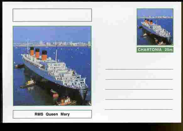 Chartonia (Fantasy) Ships - RMS Queen Mary postal stationery card unused and fine, stamps on , stamps on  stamps on transport, stamps on  stamps on ships, stamps on  stamps on 