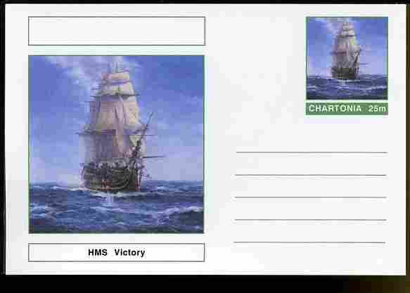 Chartonia (Fantasy) Ships - HMS Victory postal stationery card unused and fine, stamps on , stamps on  stamps on transport, stamps on  stamps on ships, stamps on  stamps on nelson